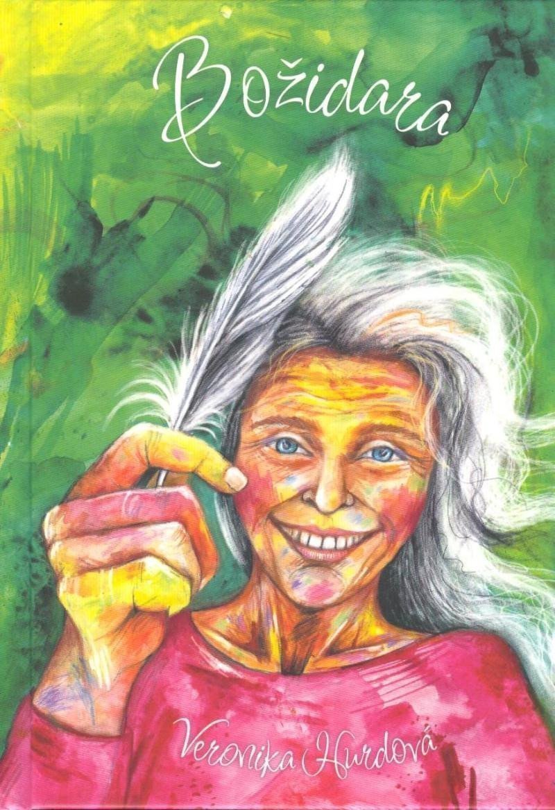 Božidara - Jaký život bys žil kdyby ti byla všechnamusíš a nesmíš u prdele – Hurdová Veronika