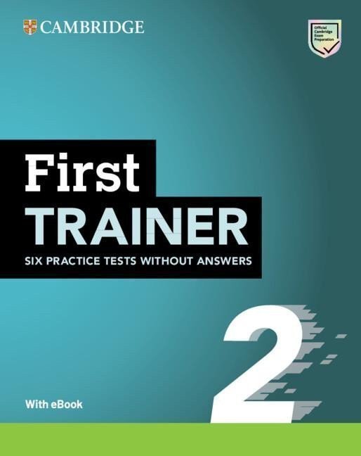 First Trainer 2 Six Practice Tests without Answers with Audio Download with eBook 2ed – Cambridge University Press