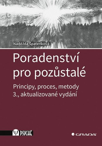 Poradenství pro pozůstalé - Principy proces metody – Špatenková Naděžda