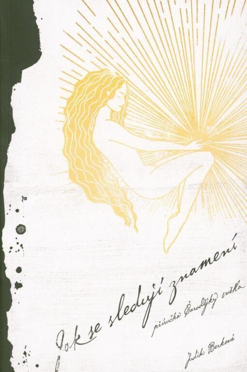 Jak se sledují znamení - Příručka Čarodějky světla – Berková Judita