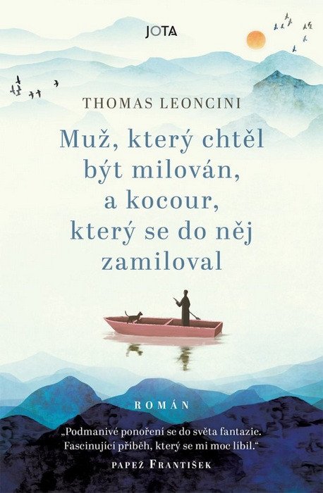 Muž který chtěl být milován a kocour který se do něj zamiloval – Leoncini Thomas