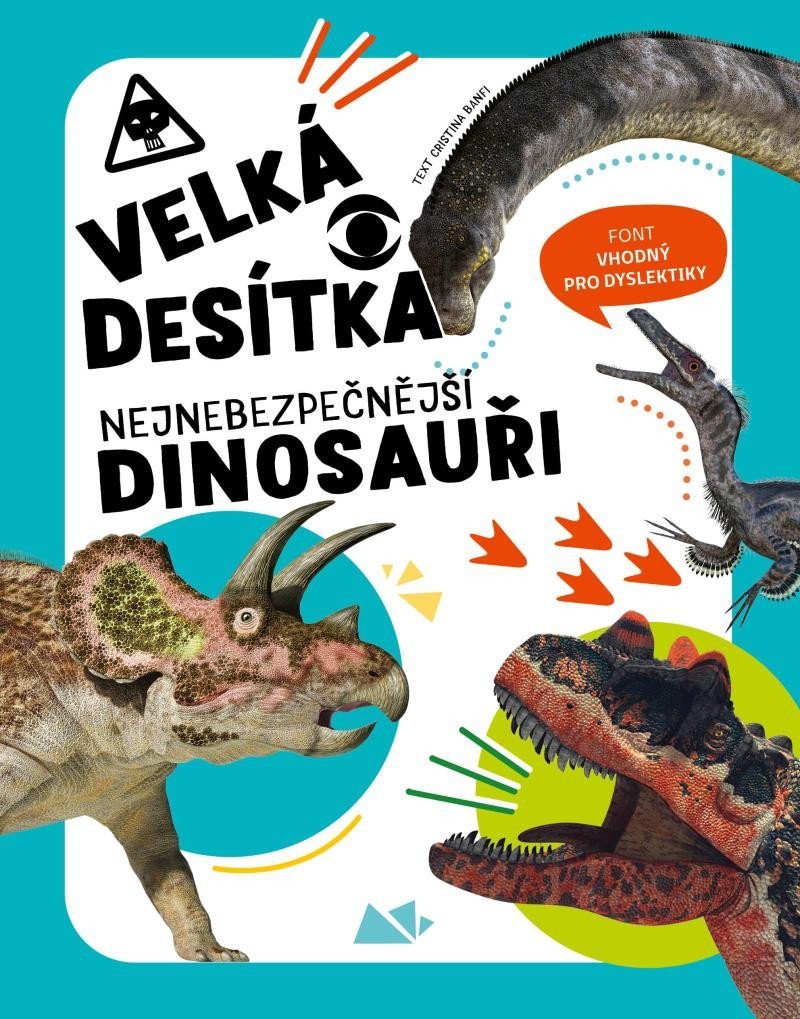 Velká desítka – Nejnebezpečnější dinosauři – Banfiová Cristina