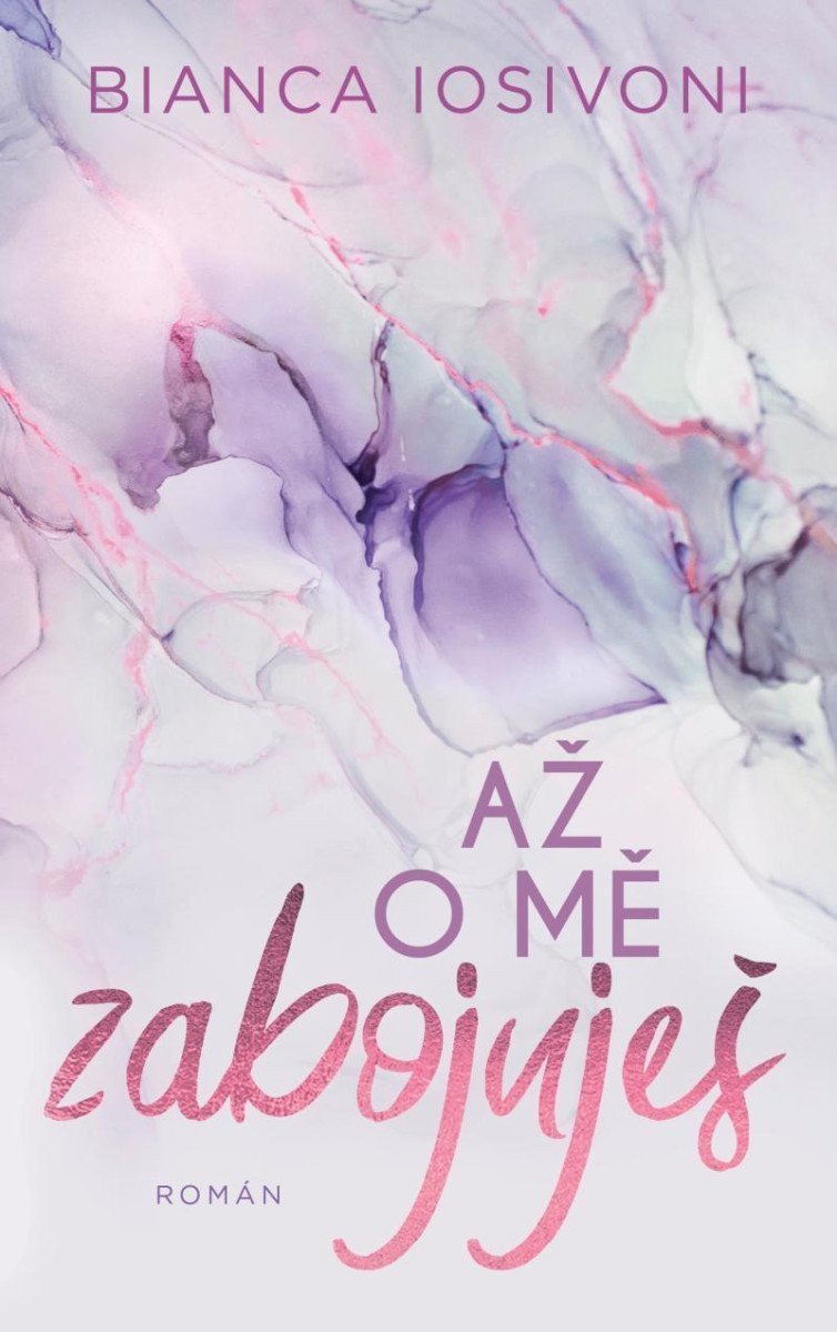 Až o mě zabojuješ – Iosivoni Bianca