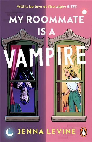 My Roommate is a Vampire The hilarious new romcom youll want to sink your teeth straight into – Levine Jenna