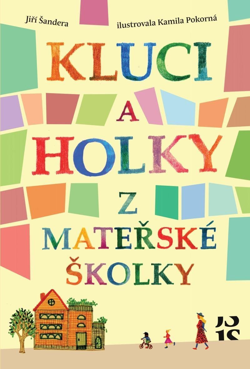 Kluci a holky z mateřské školky – Šandera Jiří