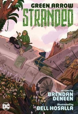 Green Arrow Stranded – Deneen Brendan