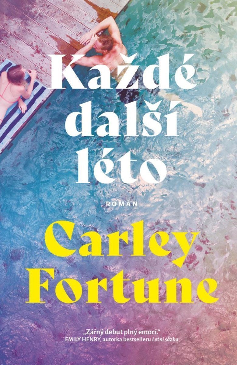 Každé další léto – Fortune Carley
