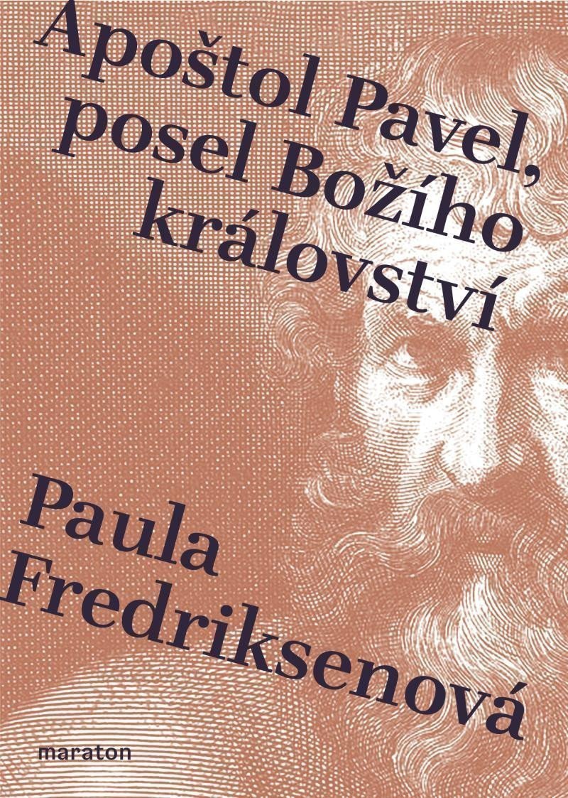 Apoštol Pavel posel Božího království – Fredriksenová Paula