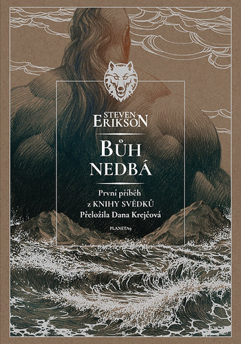 Bůh nedbá - Kniha svědků 1 – Erikson Steven