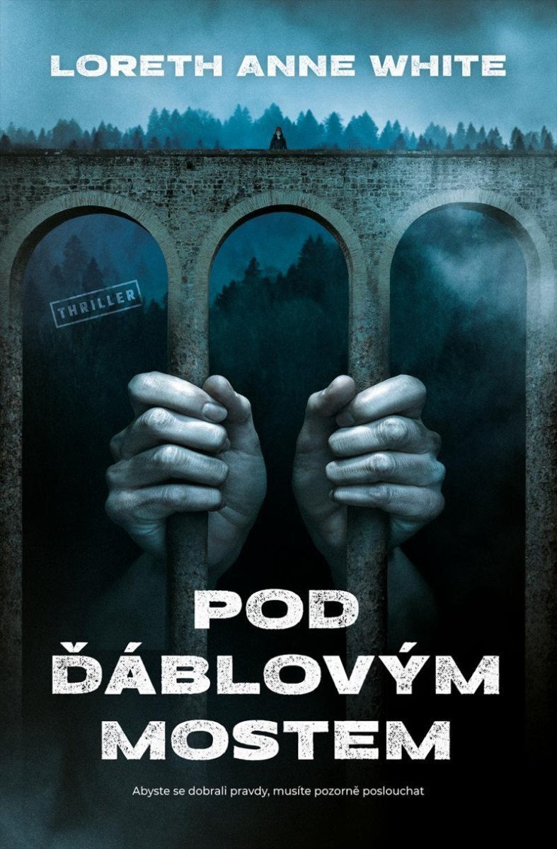 Pod Ďáblovým mostem – White Loreth Anne