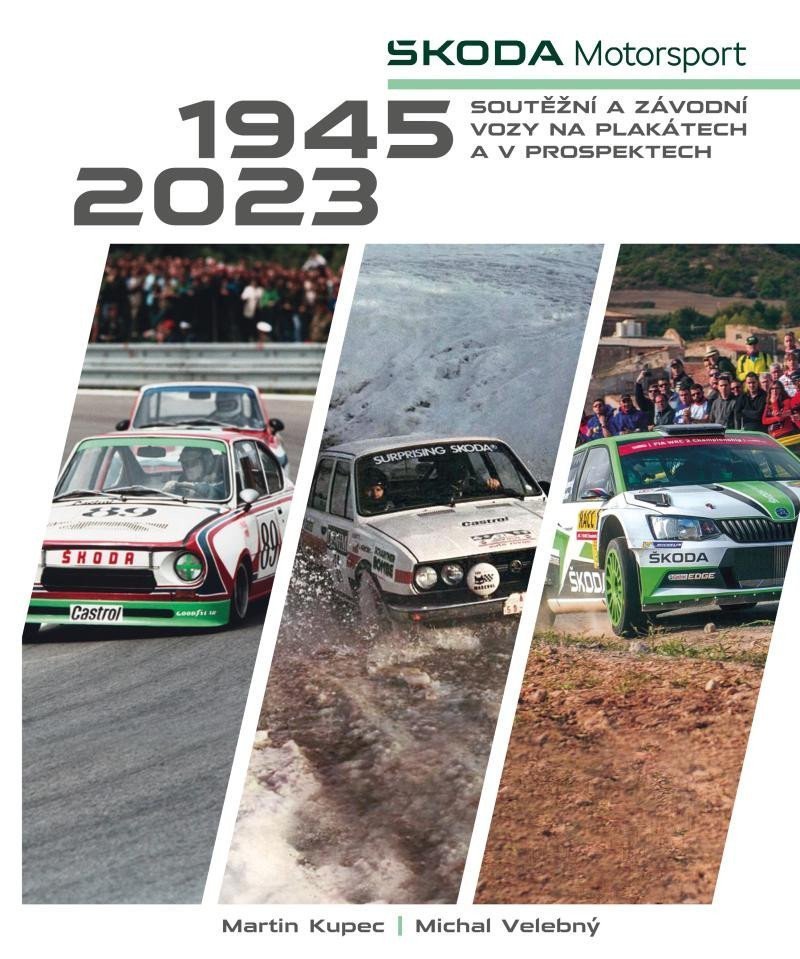 Škoda Motorsport - soutěžní a závodní vozy na plakátech a v prospektech 1945-2023 – Velebný Michal