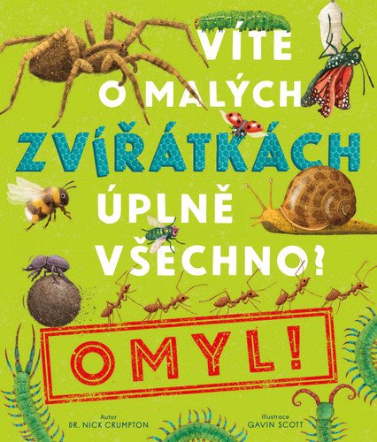 Víte o malých zvířátkách úplně všechno Omyl – Crumpton Nick