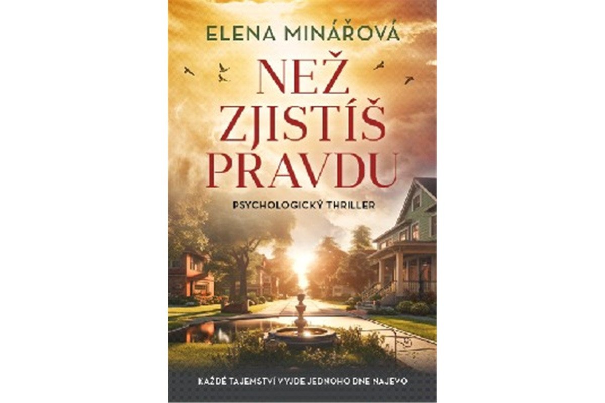 Než zjistíš pravdu – Minářová Elena
