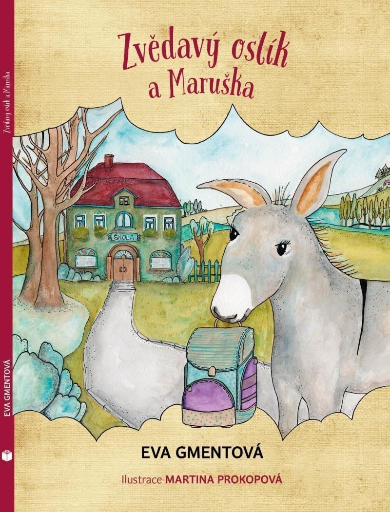 Zvědavý oslík a Maruška – Gmentová Eva