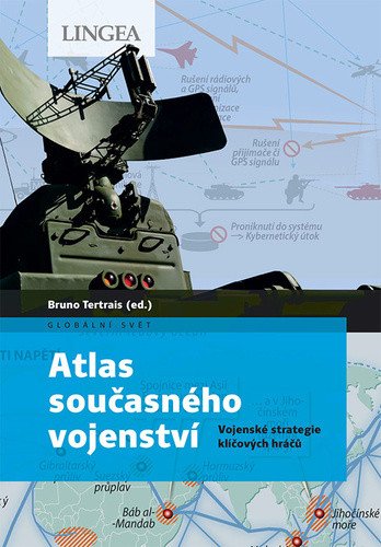 Atlas současného vojenství – Tertrais Bruno
