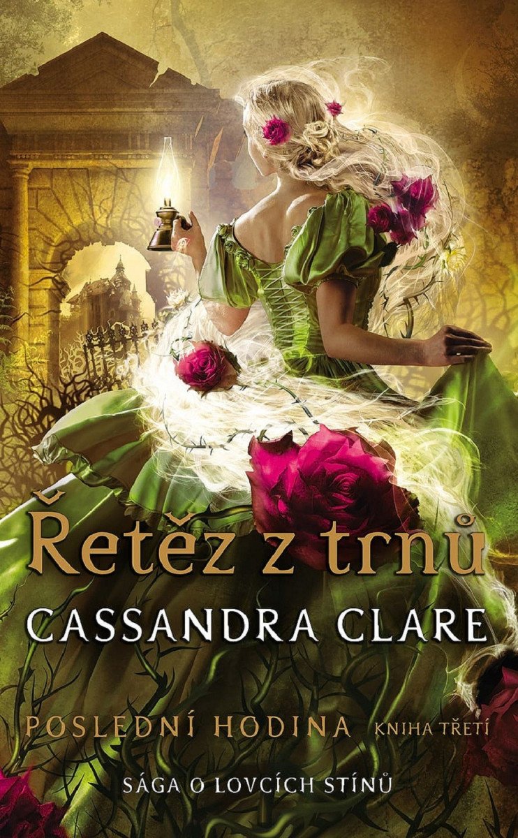 Řetěz z trnů - Poslední hodina 3 – Clareová Cassandra