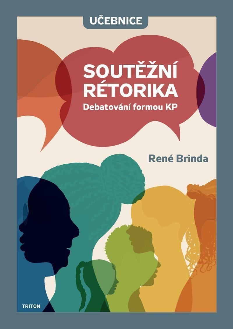 Soutěžní rétorika - Učebnice – Brinda René