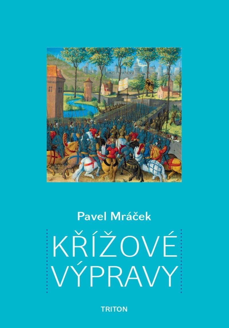 Křížové výpravy – Mráček Pavel K