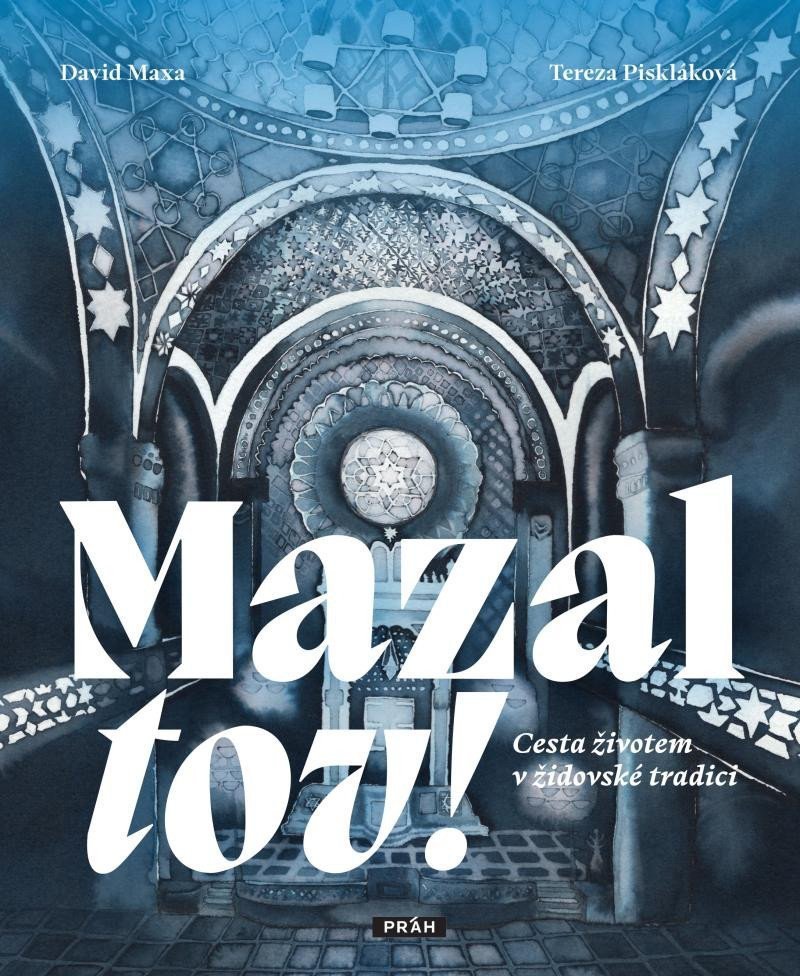 Mazal tov - Cesta životem v židovské tradici – Maxa David