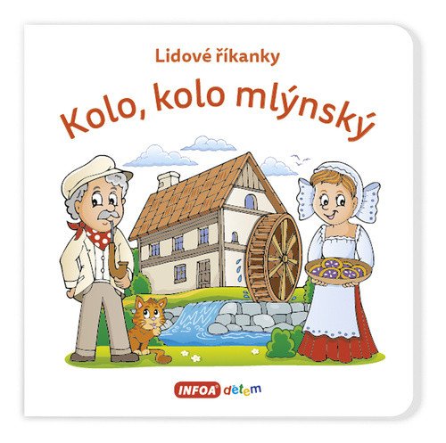 Lidové říkanky - Kolo kolo mlýnský