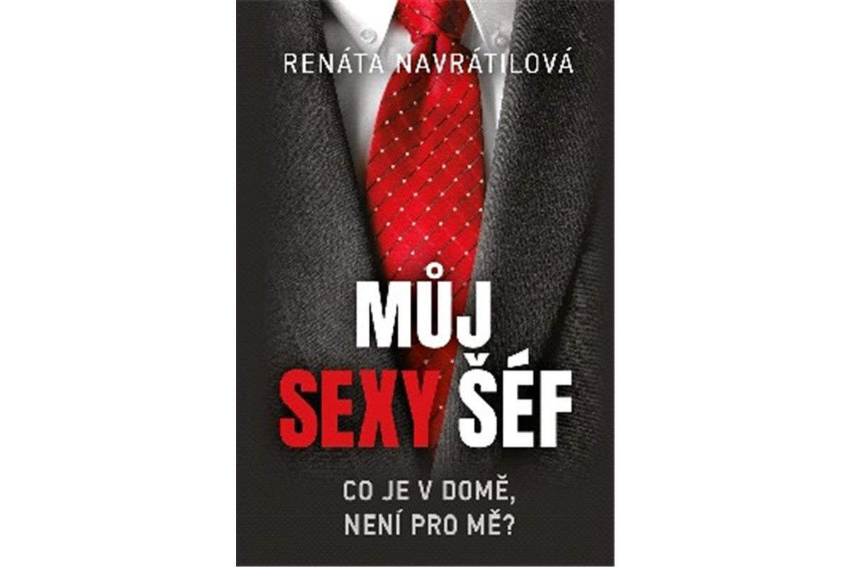Můj sexy šéf – Navrátilová Renáta