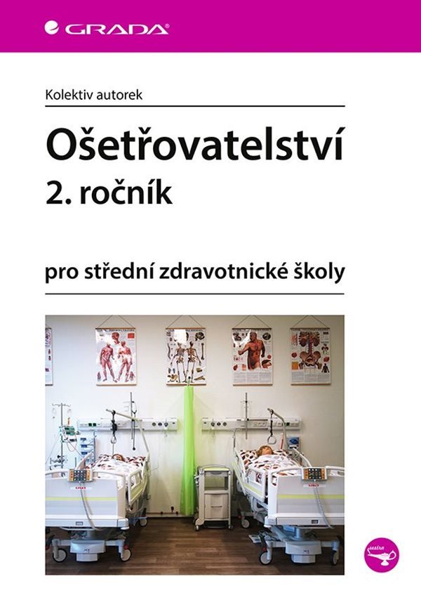 Ošetřovatelství 2 ročník pro střední zdravotnické školy – group of authors