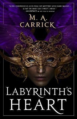 Labyrinth´s Heart: Rook and Rose, Book Three – Carrick M. A. (2023)