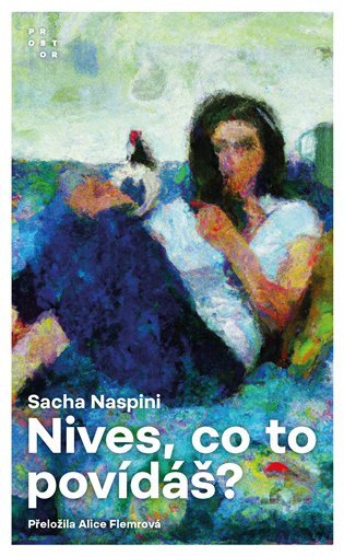 Nives co to povídáš – Naspini Sasha