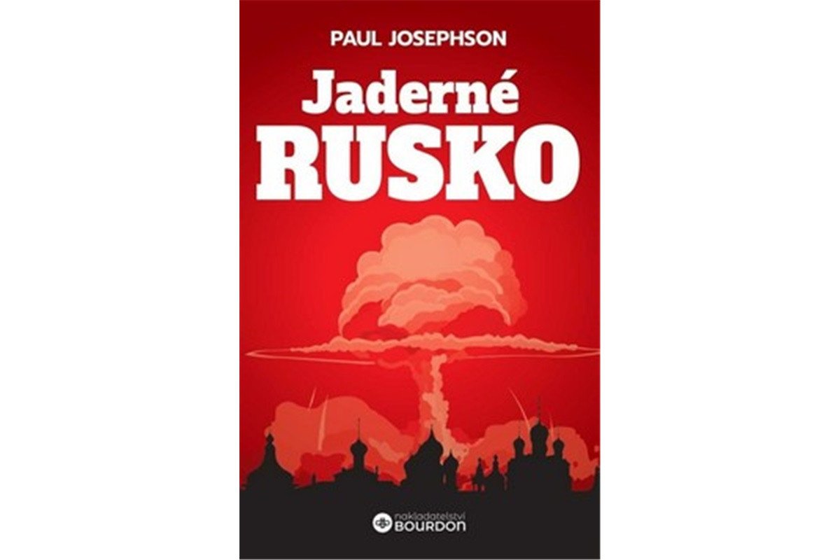 Jaderné Rusko – Josephson Paul