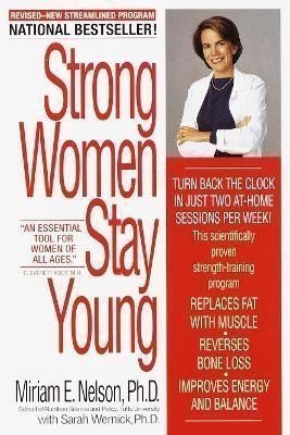 Strong Women Stay Young Revised Edition – Nelson Miriam