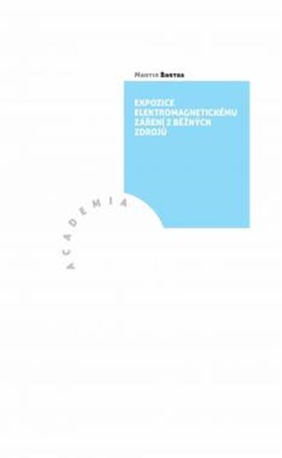 Expozice elektromagnetickému záření z běžných zdrojů – Bartas Martin