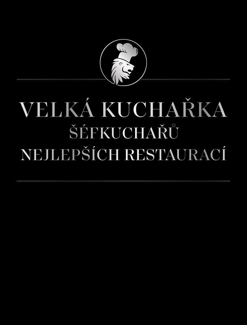 Velká kuchařka šéfkuchařů nejlepších restaurací – Budinský Václav