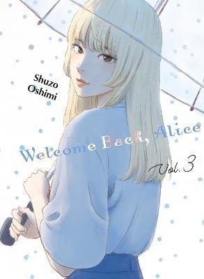 Welcome Back Alice 3 – Oshimi Shuzo