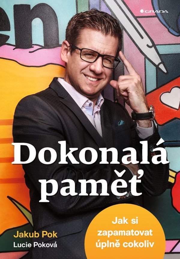 Dokonalá paměť - Jak si zapamatovat úplně cokoliv – Pok Jakub