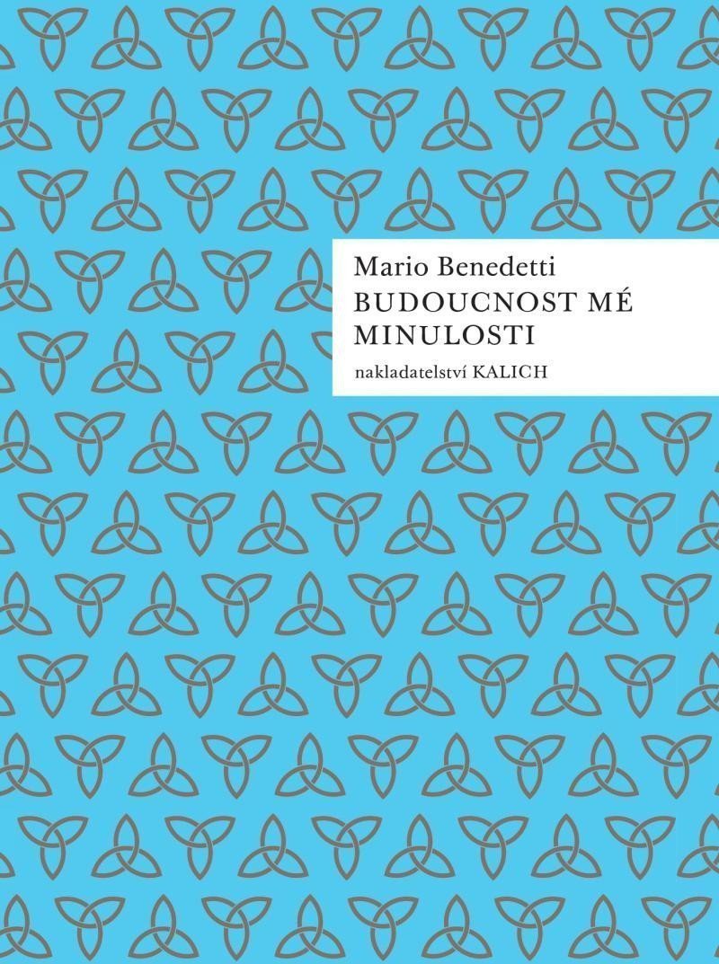 Budoucnost mé minulosti – Benedetti Mario