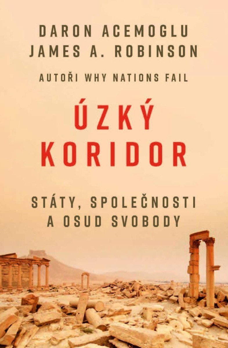 Úzký koridor - Státy společnosti a osud svobody – Robinson James