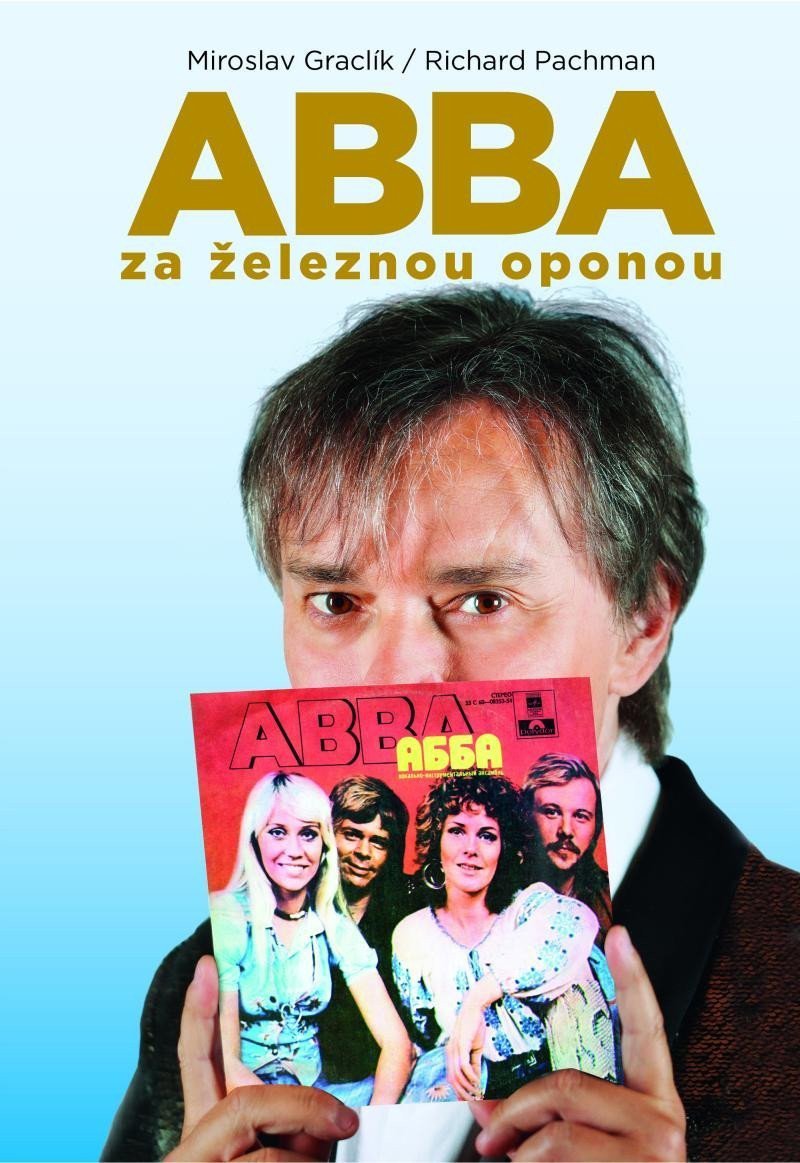 ABBA za železnou oponou – Graclík Miroslav