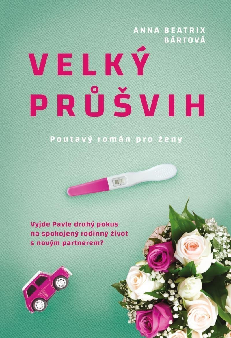 Velký průšvih – Bártová Anna Beatrix