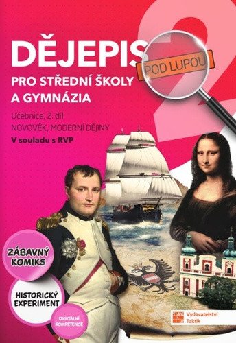 Dějepis pod lupou 2 pro SŠ a gymnázia - učebnice