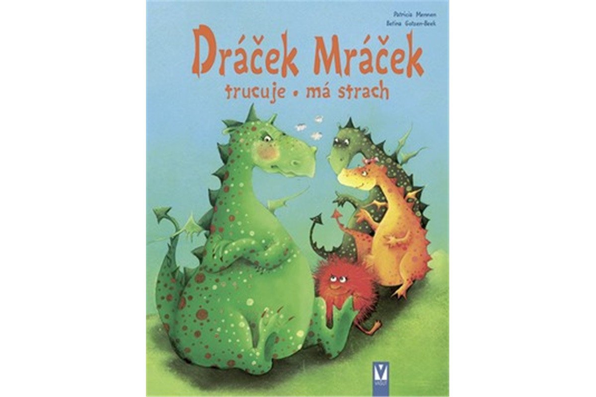 Dráček Mráček trucuje má strach – Mennenová Patricia