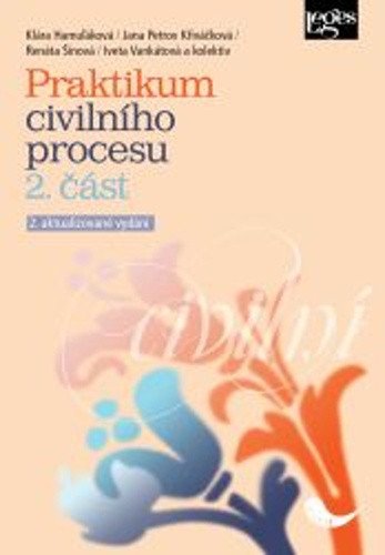 Praktikum civilního procesu 2 část – group of authors