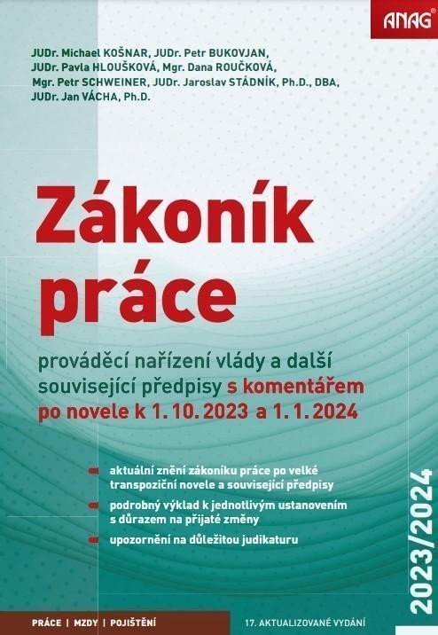 Zákoník práce prováděcí nařízení vlády a další související předpisy s komentářem po novele k 1102023 a 112024 – Stádník Jaroslav