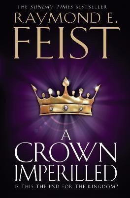 A Crown Imperilled The Chaoswar Saga 2 – Feist Raymond E