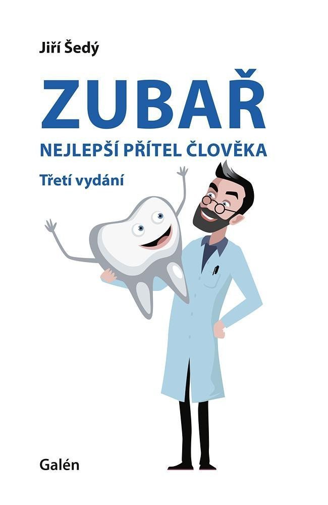 Zubař nejlepší přítel člověka – Šedý Jiří