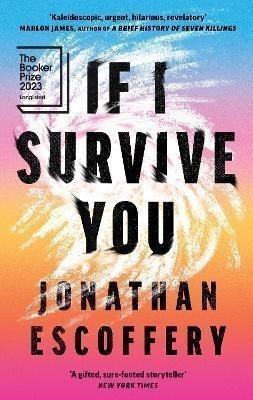 If I Survive You – Escoffery Jonathan