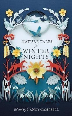 Nature Tales for Winter Nights – Campbell Nancy