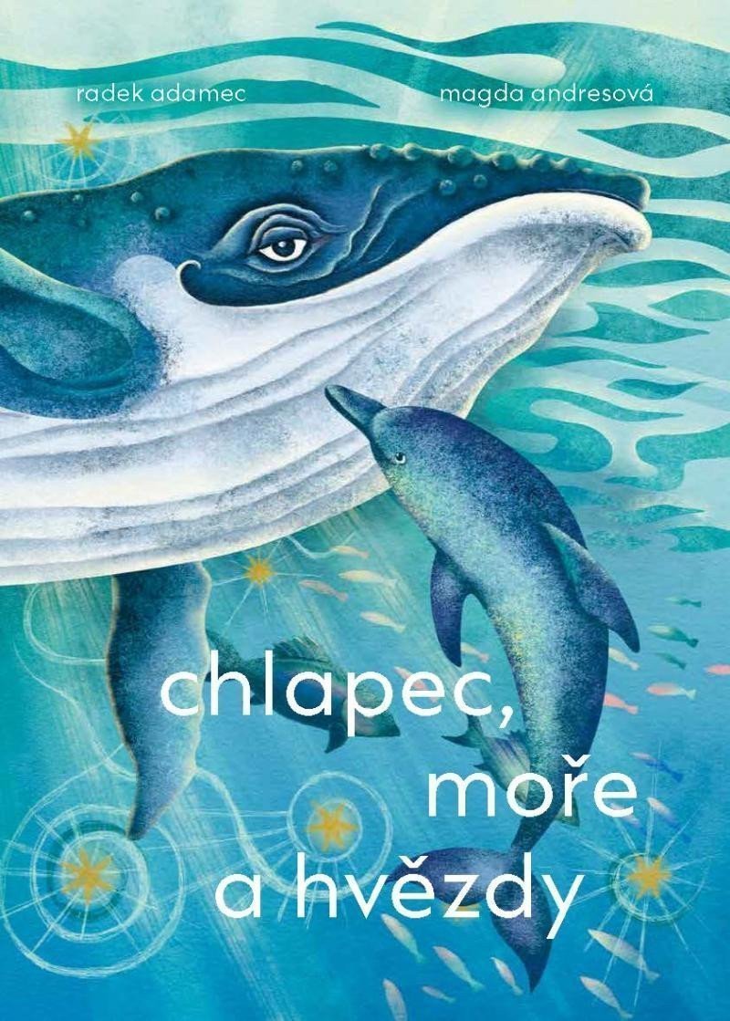 Chlapec moře a hvězdy – Adamec Radek