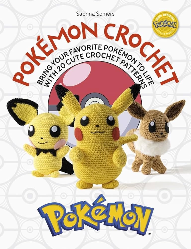 PokeMon Crochet Bring Your Favorite PokeMon to Life with 20 Cute Crochet Patterns – Somers Sabrina
