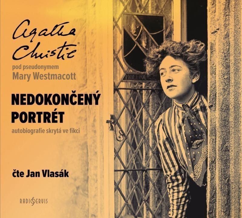 Agatha Christie Nedokončený portrét pod pseudonymem Mary Westmacott - CDmp3 Čte Jan Vlasák