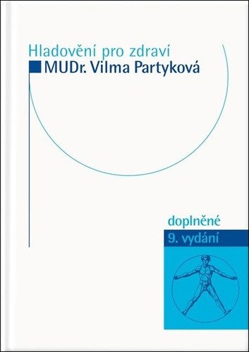 Hladovění pro zdraví – Partyková Vilma